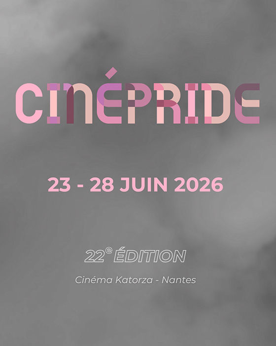 CinéPride 2026 - du 23 au 28 juin au cinéma Katorza (Nantes)